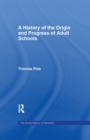 Image for History of the Origin and Progress of Adult Schools