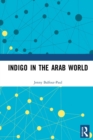 Image for Indigo in the Arab World