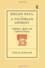 Image for Kegan Paul: A Victorian Imprint