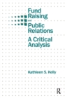 Image for Fund Raising and Public Relations : A Critical Analysis