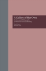 Image for A gallery of her own  : an annotated bibliography of women in Victorian painting