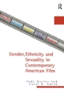 Image for Gender, ethnicity and sexuality in contemporary American film