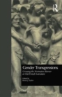 Image for Gender Transgressions : Crossing the Normative Barrier in Old French Literature