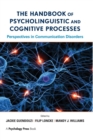 Image for The Handbook of Psycholinguistic and Cognitive Processes