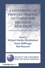 Image for A Handbook of Process Tracing Methods for Decision Research