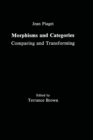 Image for Morphisms and categories  : comparing and transforming