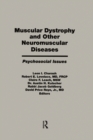 Image for Muscular dystrophy and other neuromuscular diseases  : psychosocial issues