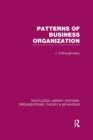 Image for Patterns of Business Organization (RLE: Organizations)