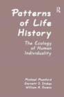 Image for Patterns of Life History : The Ecology of Human Individuality