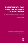 Image for Phenomenology and the science of behaviour  : an historical and epistemological approach