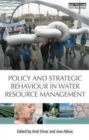 Image for Policy and Strategic Behaviour in Water Resource Management