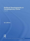 Image for Political developments in contemporary China  : a guide