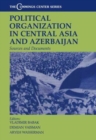Image for Political Organization in Central Asia and Azerbaijan