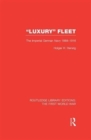 Image for &#39;Luxury&#39; fleet  : the Imperial German Navy, 1888-1918