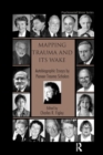 Image for Mapping trauma and its wake  : autobiographic essays by pioneer trauma scholars