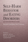 Image for Self-harm behavior and eating disorders  : dynamics, assessment, and treatment