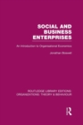 Image for Social and business enterprises  : an introduction to organisational economics