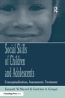 Image for Social skills of children and adolescents  : conceptualization, assessment, treatment