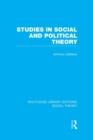 Image for Studies in Social and Political Theory (RLE Social Theory)