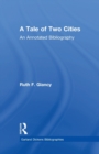 Image for A Tale of Two Cities : An Annotated Bibliography
