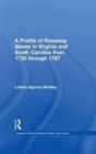 Image for A Profile of Runaway Slaves in Virginia and South Carolina from 1730 through 1787