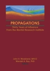 Image for Propagations : Thirty Years of Influence From the Mental Research Institute