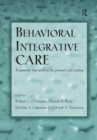 Image for Behavioral Integrative Care : Treatments That Work in the Primary Care Setting