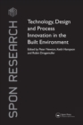 Image for Technology, Design and Process Innovation in the Built Environment
