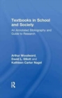 Image for Textbooks in School and Society : An Annotated Bibliography &amp; Guide to Research