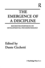 Image for The Emergence of A Discipline : Rochester Symposium on Developmental Psychopathology, Volume 1