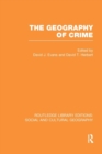 Image for The Geography of Crime (RLE Social &amp; Cultural Geography)