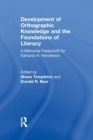 Image for Development of Orthographic Knowledge and the Foundations of Literacy