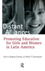 Image for Distant alliances  : gender and education in Latin America