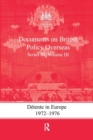 Image for Detente in Europe, 1972-1976 : Documents on British Policy Overseas, Series III, Volume III