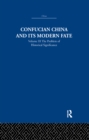 Image for Confucian China and its modern fateVolume 3,: The problem of historical significance