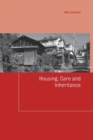 Image for Housing, Care and Inheritance