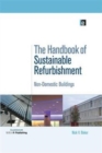 Image for The handbook of sustainable refurbishment  : non-domestic buildings