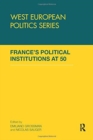 Image for France&#39;s Political Institutions at 50