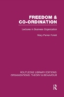Image for Freedom and Co-ordination (RLE: Organizations)