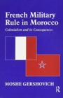 Image for French Military Rule in Morocco