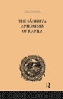Image for The Sankhya Aphorisms of Kapila