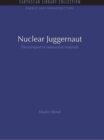 Image for Nuclear juggernaut  : the transport of radioactive materials