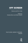 Image for Off Screen : Women and Film in Italy: Seminar on Italian and American directions