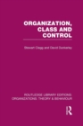 Image for Organization, Class and Control (RLE: Organizations)