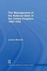 Image for The Management of the National Debt of the United Kingdom 1900-1932