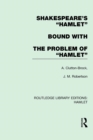 Image for Shakespeare&#39;s Hamlet bound with The Problem of Hamlet