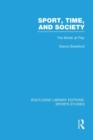Image for Sport, Time and Society (RLE Sports Studies)
