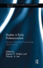 Image for Studies in early professionalism  : Scottish chartered accountants 1853-1918