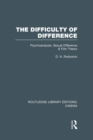 Image for The difficulty of difference  : psychoanalysis, sexual difference and film theory