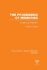 Image for The Processing of Memories (PLE: Memory)